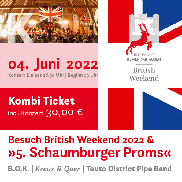 Kombi Ticket British Weekend & Konzert  - 4. Juni 22  (Postversand) 
